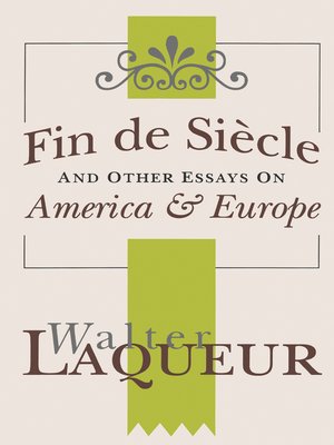 cover image of Fin de Siecle and Other Essays on America and Europe